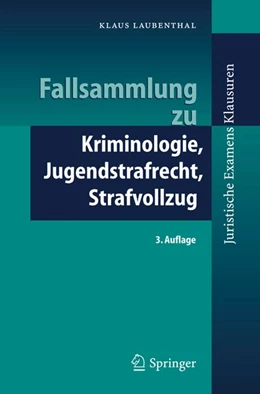 Abbildung von Laubenthal | Fallsammlung zu Kriminologie, Jugendstrafrecht, Strafvollzug | 3. Auflage | 2006 | beck-shop.de