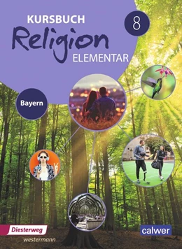 Abbildung von Kursbuch Religion Elementar 8. Schulbuch. Bayern | 1. Auflage | 2022 | beck-shop.de