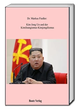 Abbildung von Fiedler | Kim Jong Un | 1. Auflage | 2019 | beck-shop.de