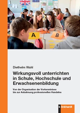 Abbildung von Wahl | Wirkungsvoll unterrichten in Schule, Hochschule und Erwachsenenbildung | 1. Auflage | 2020 | beck-shop.de