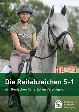 Abbildung von Deutsche Reiterliche Vereinigung e. V. (FN) | Die Reitabzeichen 5-1 der Deutschen Reiterlichen Vereinigung | 1. Auflage | 2020 | beck-shop.de
