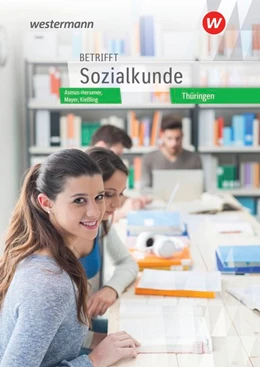 Abbildung von Küsters / Ellerkmann | Betrifft Sozialkunde. Schulbuch. Thüringen | 9. Auflage | 2022 | beck-shop.de