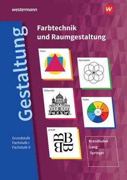 Abbildung von Brandhuber / Springer | Gestaltung - Farbtechnik und Raumgestaltung: Schulbuch | 8. Auflage | 2020 | beck-shop.de