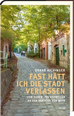 Abbildung von Aichinger | Fast hätt ich die Stadt verlassen | 1. Auflage | 2020 | beck-shop.de