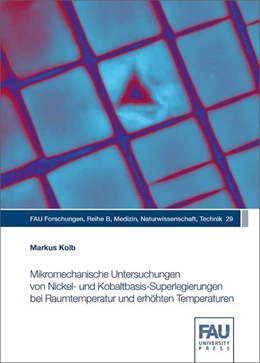 Abbildung von Kolb | Mikromechanische Untersuchungen von Nickel- und Kobaltbasis-Superlegierungen bei Raumtemperatur und erhöhten Temperaturen | 1. Auflage | 2019 | beck-shop.de