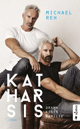 Abbildung von Reh | Katharsis. Drama einer Familie | 1. Auflage | 2020 | beck-shop.de