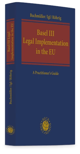 Abbildung von Buchmüller / Igl | Basel III Legal Implementation in the EU | 1. Auflage | 2025 | beck-shop.de