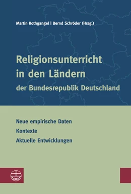 Abbildung von Rothgangel / Schröder | Evangelischer Religionsunterricht in den Ländern der Bundesrepublik Deutschland | 1. Auflage | 2020 | beck-shop.de