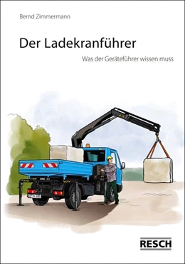 Abbildung von Zimmermann | Der Ladekranführer | 1. Auflage | 2020 | beck-shop.de