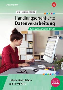 Abbildung von Peters / Lorscheid | Handlungsorientierte Tabellenkalkulation für kaufmännische Berufe. Schülerband. Excel 2019 | 1. Auflage | 2020 | beck-shop.de