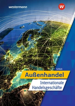 Abbildung von Schlick | Außenhandel - Internationale Handelsgeschäfte. Schulbuch | 7. Auflage | 2020 | beck-shop.de