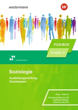 Abbildung von Altenthan / Betscher-Ott | Soziologie für die Berufliche Oberschule. Schulbuch. Bayern | 1. Auflage | 2020 | beck-shop.de