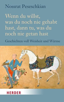 Abbildung von Peseschkian | Wenn du willst, was du noch nie gehabt hast, dann tu, was du noch nie getan hast | 1. Auflage | 2020 | beck-shop.de