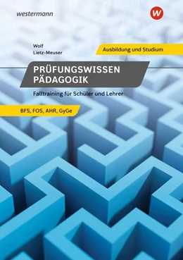 Abbildung von Lietz-Meuser / Wolf | Prüfungswissen Pädagogik. Falltraining für Schüler und Lehrer: Schulbuch | 2. Auflage | 2023 | beck-shop.de