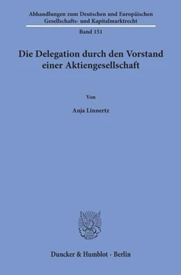 Abbildung von Linnertz | Die Delegation durch den Vorstand einer Aktiengesellschaft. | 1. Auflage | 2020 | beck-shop.de