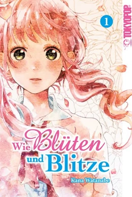 Abbildung von Watanabe | Wie Blüten und Blitze 01 | 1. Auflage | 2020 | beck-shop.de