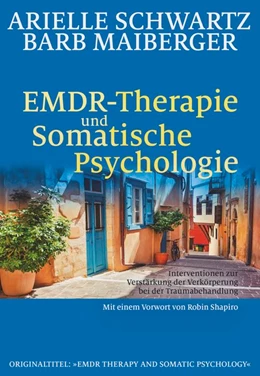 Abbildung von Schwartz / Maiberger | EMDR-Therapie & Somatische Psychologie | 1. Auflage | 2020 | beck-shop.de