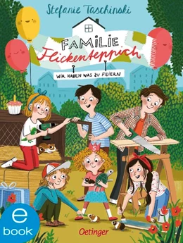 Abbildung von Taschinski | Familie Flickenteppich 2. Wir haben was zu feiern | 1. Auflage | 2020 | beck-shop.de