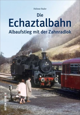 Abbildung von Bader | Die Echaztalbahn | 1. Auflage | 2020 | beck-shop.de
