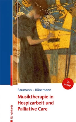 Abbildung von Baumann / Bünemann | Musiktherapie in Hospizarbeit und Palliative Care | 2. Auflage | 2020 | beck-shop.de