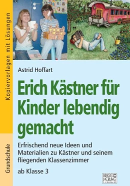 Abbildung von Hoffart | Erich Kästner für Kinder lebendig gemacht | 1. Auflage | 2020 | beck-shop.de