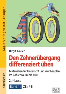 Abbildung von Gailer | Den Zehnerübergang differenziert üben - 2. Klasse / Band 1 | 1. Auflage | 2020 | beck-shop.de