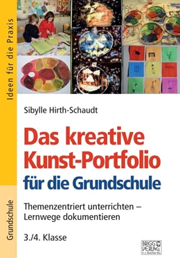 Abbildung von Hirth-Schaudt | Das kreative Kunst-Portfolio für die Grundschule - 3./4. Klasse | 1. Auflage | 2020 | beck-shop.de