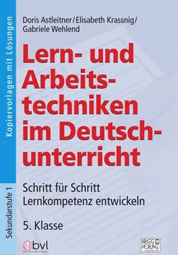 Abbildung von Astleitner / Krassnig | Lern- und Arbeitstechniken im Deutschunterricht 5. Klasse | 1. Auflage | 2020 | beck-shop.de