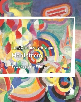 Abbildung von Cardoza y Aragón | Mahlstrom | 1. Auflage | 2021 | beck-shop.de