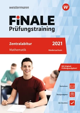 Abbildung von Strick / Gerber | FiNALE Prüfungstraining 2021 Zentralabitur Niedersachsen. Mathematik | 1. Auflage | 2020 | beck-shop.de