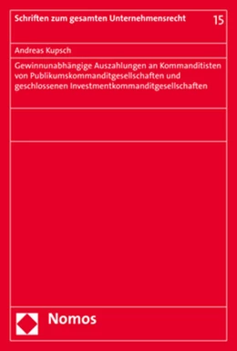 Abbildung von Kupsch | Gewinnunabhängige Auszahlungen an Kommanditisten von Publikumskommanditgesellschaften und geschlossenen Investmentkommanditgesellschaften | 1. Auflage | 2020 | 15 | beck-shop.de