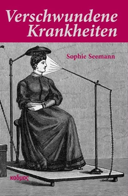 Abbildung von Seemann | Verschwundene Krankheiten | 1. Auflage | 2020 | beck-shop.de