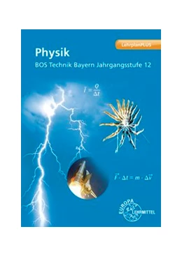 Abbildung von Drössler / Vogel | Physik BOS Technik Bayern - Jahrgangsstufe 12 | 1. Auflage | 2020 | beck-shop.de