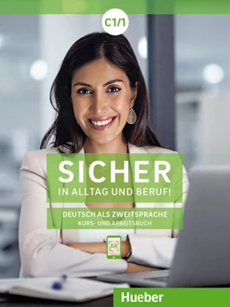 Abbildung von Schwalb / Matussek | Sicher in Alltag und Beruf! C1.1. Kursbuch + Arbeitsbuch | 1. Auflage | 2021 | beck-shop.de