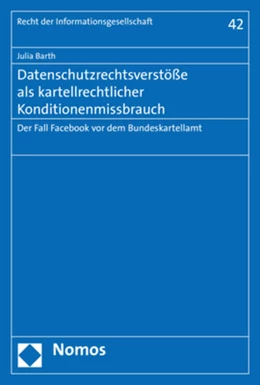 Abbildung von Barth | Datenschutzrechtsverstöße als kartellrechtlicher Konditionenmissbrauch | 1. Auflage | 2020 | 42 | beck-shop.de