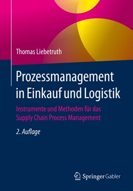 Abbildung von Liebetruth | Prozessmanagement in Einkauf und Logistik | 2. Auflage | 2020 | beck-shop.de