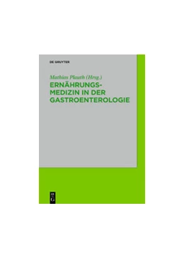 Abbildung von Plauth | Ernährungsmedizin in der Gastroenterologie | 1. Auflage | 2021 | beck-shop.de