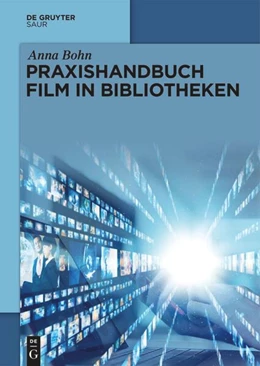 Abbildung von Bohn | Praxishandbuch Film in Bibliotheken | 1. Auflage | 2025 | beck-shop.de