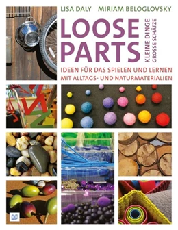 Abbildung von Daly / Beloglovsky | Loose Parts - kleine Dinge, große Schätze | 1. Auflage | 2020 | beck-shop.de