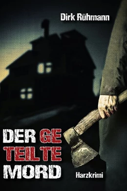 Abbildung von Rühmann | Der geteilte Mord | 1. Auflage | 2020 | beck-shop.de