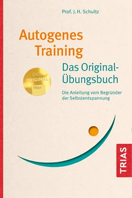 Abbildung von Schultz | Autogenes Training Das Original-Übungsbuch | 27. Auflage | 2020 | beck-shop.de