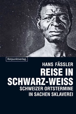 Abbildung von Fässler | Reise in Schwarz-Weiss | 1. Auflage | 2020 | beck-shop.de