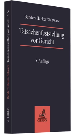 Abbildung von Bender / Häcker | Tatsachenfeststellung vor Gericht | 5. Auflage | 2021 | beck-shop.de