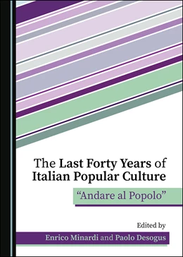 Abbildung von Minardi / Desogus | The Last Forty Years of Italian Popular Culture | 1. Auflage | 2020 | beck-shop.de