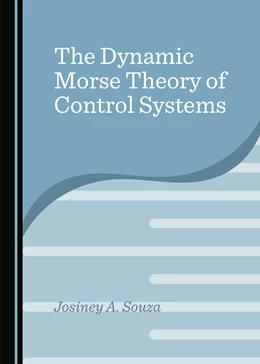 Abbildung von Souza | The Dynamic Morse Theory of Control Systems | 1. Auflage | 2020 | beck-shop.de