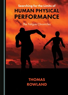 Abbildung von Rowland | Searching for the Limits of Human Physical Performance | 1. Auflage | 2020 | beck-shop.de