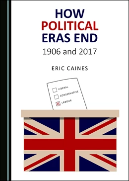 Abbildung von Caines | How Political Eras End | 1. Auflage | 2020 | beck-shop.de