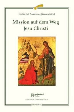 Abbildung von (Yannoulatos) / Hallensleben | Mission auf dem Weg Jesu Christi | 1. Auflage | 2020 | 13 | beck-shop.de