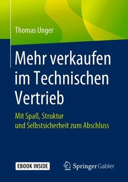 Abbildung von Unger | Mehr verkaufen im Technischen Vertrieb | 1. Auflage | 2020 | beck-shop.de