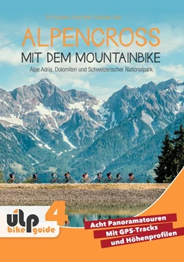 Abbildung von Preunkert / Rink | Alpencross mit dem Mountainbike: Alpe Adria, Dolomiten und Schweizerischer Nationalpark | 1. Auflage | 2020 | beck-shop.de